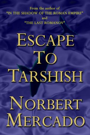 Cover of the book Escape To Tarshish by Gina C. Fauteux