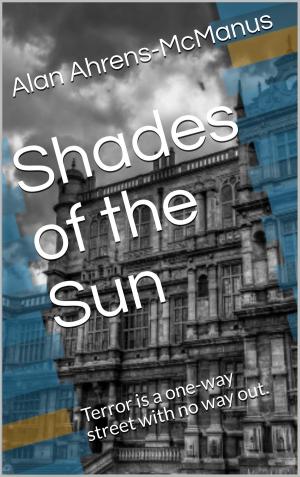 Cover of the book Shades of the Sun by Brian Callison
