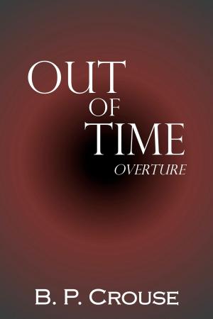 bigCover of the book Out of Time: Overture by 
