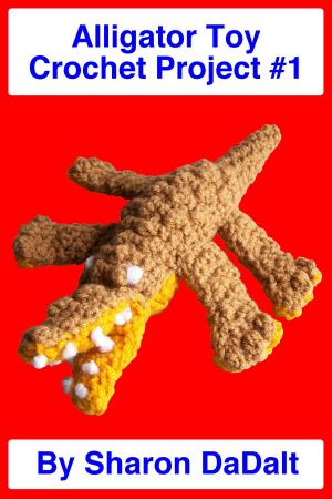 Book cover of Alligator Toy Crochet Project #1