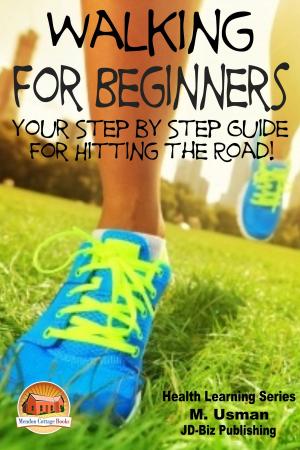 Cover of the book Walking for Beginners: Your Step by Step Guide for Hitting the Road! by NFL Pro Cheerleaders & Coaches