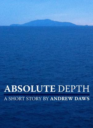 Book cover of Absolute Depth: A short story