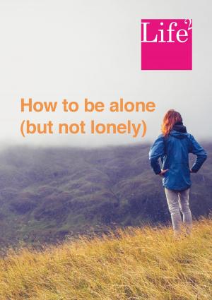 bigCover of the book How To Be Alone (But Not Lonely) by 