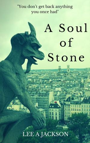 Cover of the book A Soul of Stone by Dale Hartley Emery