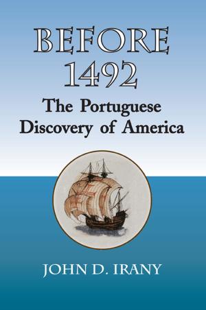 Cover of the book Before 1492, the Portuguese Discovery of America by Gareth Morgan, Jo Morgan