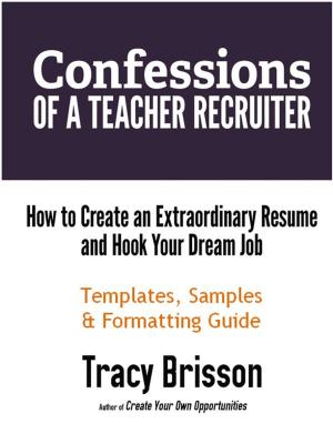 Cover of Confessions of a Teacher Recruiter: Templates, Samples, and Formatting Guide