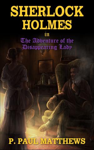 Book cover of Sherlock Holmes in The Adventure of the Disappearing Lady