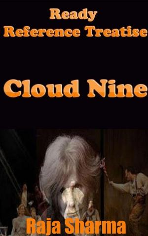 Cover of the book Ready Reference Treatise: Cloud Nine by Student World