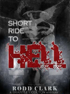 Cover of the book Short Ride to Hell by Stacey Broadbent