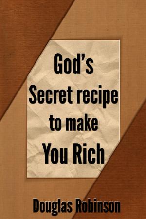 Book cover of God's Secret Recipe to Make You Rich