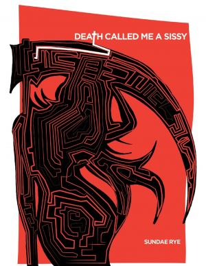Cover of the book Death Called Me a Sissy by Isa Adam