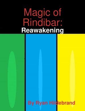 Cover of the book Magic of Rindibar: Reawakening by Swami Tapasyananda