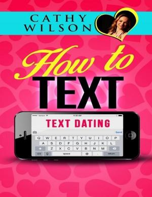 Book cover of How to Text: Text Dating
