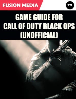 Cover of the book Game Guide for Call of Duty: Black Ops (Unofficial) by Marcel N. Kwedi