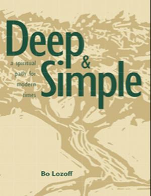 Book cover of Deep & Simple: A Spiritual Path for Modern Times