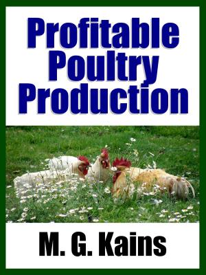 Cover of the book Profitable Poultry Production by Midwest Journal Press, Maria Parloa, Dr. Robert C. Worstell