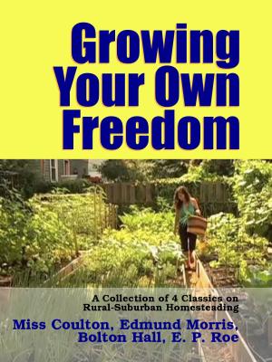 Book cover of Growing Your Own Freedom