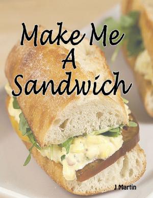 Cover of the book Make Me a Sandwich by Joseph Correa