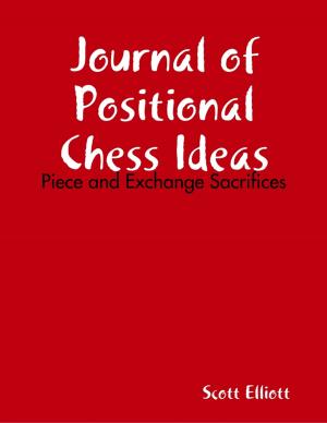 Cover of the book Journal of Positional Chess Ideas: Piece and Exchange Sacrifices by Keith McDougall