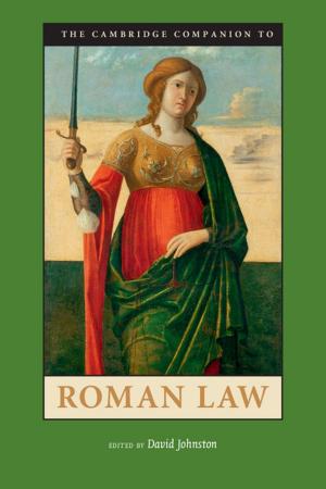 Cover of the book The Cambridge Companion to Roman Law by Rodney Cavalier