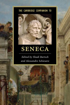 Cover of the book The Cambridge Companion to Seneca by Wendy Hunter
