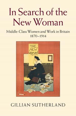 Cover of the book In Search of the New Woman by Todd H. Weir