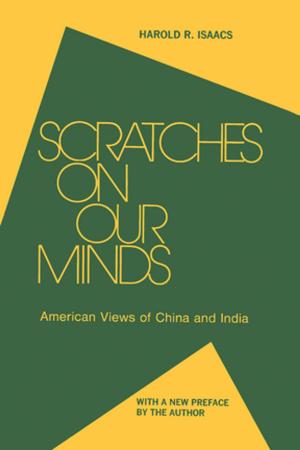 Cover of the book Scratches on Our Minds: American Images of China and India by Hilary Hoge
