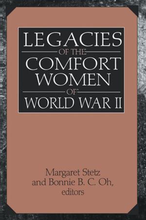 Cover of the book Legacies of the Comfort Women of World War II by Rafael Sardá, Stefano Pogutz