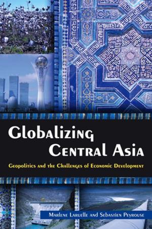 Book cover of Globalizing Central Asia