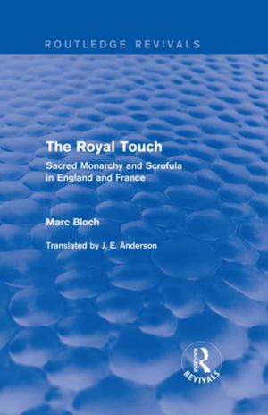 Cover of the book The Royal Touch (Routledge Revivals) by Abraham Melamed