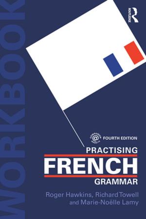 Cover of the book Practising French Grammar by Catherine Casey