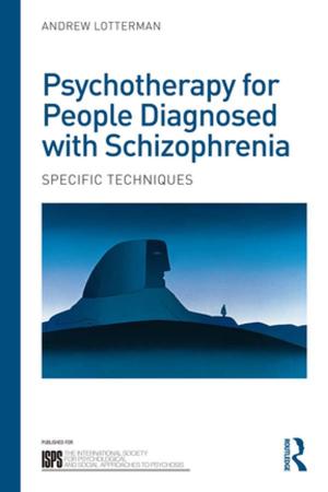 Cover of the book Psychotherapy for People Diagnosed with Schizophrenia by A. J. Scott