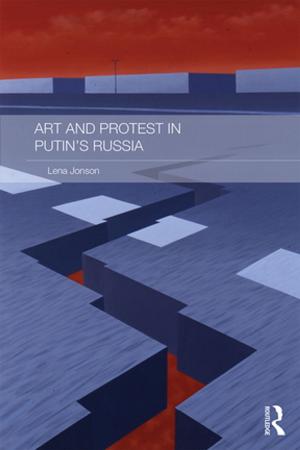 Cover of the book Art and Protest in Putin's Russia by David Hillson, Ruth Murray-Webster