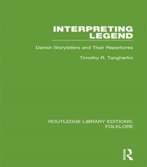 Cover of the book Interpreting Legend (RLE Folklore) by Svein Anders Noer Lie