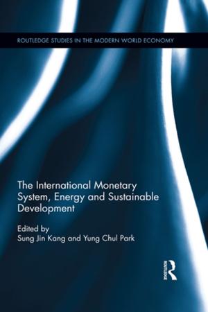 Cover of the book The International Monetary System, Energy and Sustainable Development by 