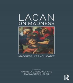 Cover of the book Lacan on Madness by Judith Lowndes
