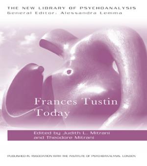 Cover of the book Frances Tustin Today by Timothy C. Earle
