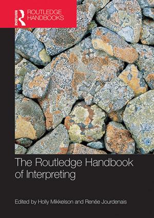 Cover of the book The Routledge Handbook of Interpreting by Mary Charman, Bobby Vanstone, Liz Sherratt