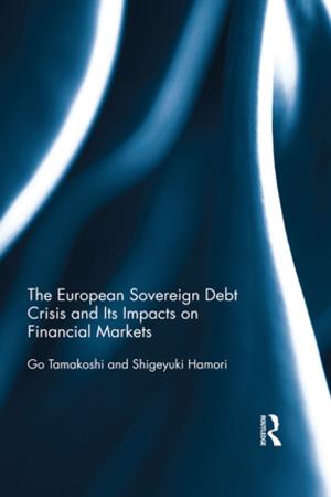 Book cover of The European Sovereign Debt Crisis and Its Impacts on Financial Markets