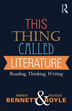 Cover of the book This Thing Called Literature by Bob M. Fennis, Wolfgang Stroebe