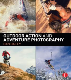 Cover of the book Outdoor Action and Adventure Photography by Peter Brooker