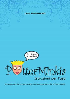 bigCover of the book PotterMinkia - Istruzioni per l'uso by 