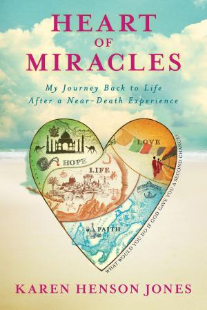 Cover of the book Heart of Miracles by Dawson Church, Stephanie Marohn
