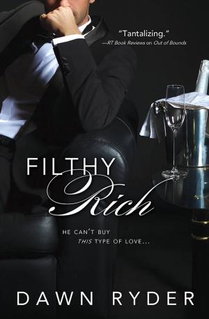 Cover of the book Filthy Rich by Kim Redford