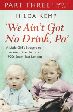 Book cover of 'We Ain't Got No Drink, Pa': Part 3