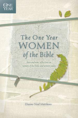 Cover of the book The One Year Women of the Bible by Lori Copeland