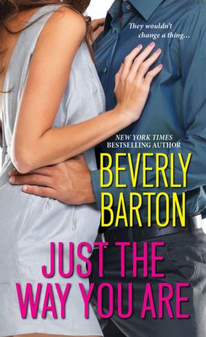Cover of the book Just the Way You Are by Beverly Barton