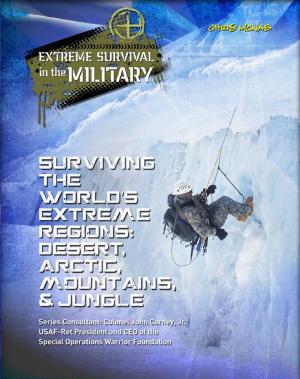 Cover of the book Surviving the World's Extreme Regions by Russell Roberts