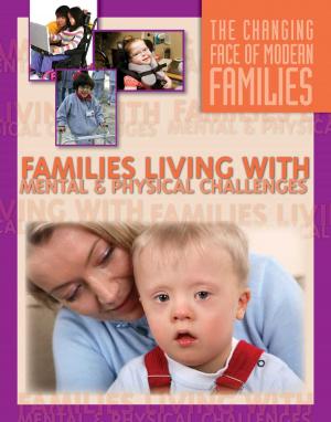 Cover of the book Families Living With Mental and Physical Challenges by Lauri Kubuitsile