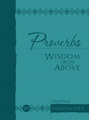 Cover of the book Proverbs Wisdom from Above by Angela Burgin Logan, Samson Logan